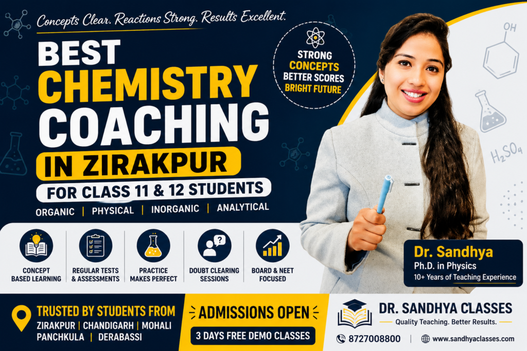 Best Chemistry Coaching in Zirakpur for Class 11 & 12 Students - Dr. Sandhya Classes best chemistry coaching in zirakpur for class 11 & 12 students dr. sandhya classes