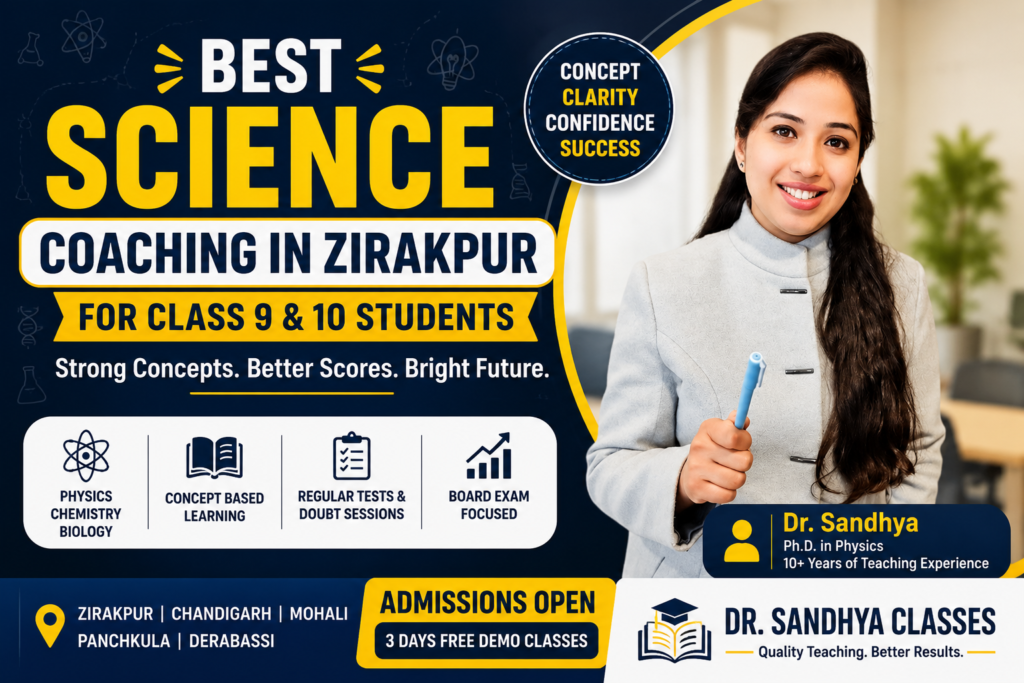 Best Science Coaching in Zirakpur for Class 9 & 10 Students - Dr. Sandhya Classes best science coaching in zirakpur for class 9 & 10 students dr. sandhya classes